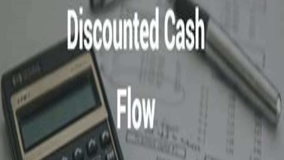 Discounted Cash Flow (DCF)